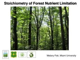 Stoichiometry of Forest Nutrient L imitation