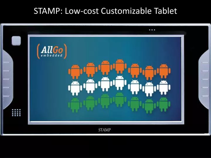 stamp low cost customizable tablet