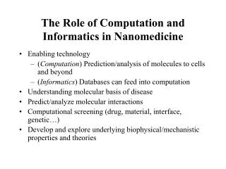 The Role of Computation and Informatics in Nanomedicine