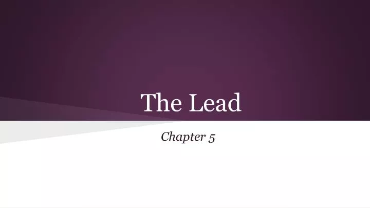 the lead