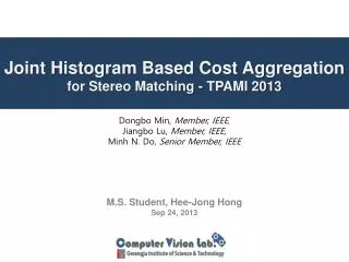 Joint Histogram Based Cost Aggregation for Stereo Matching - TPAMI 2013
