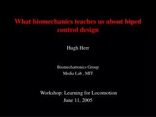 What biomechanics teaches us about biped control design