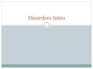 Disorders Intro