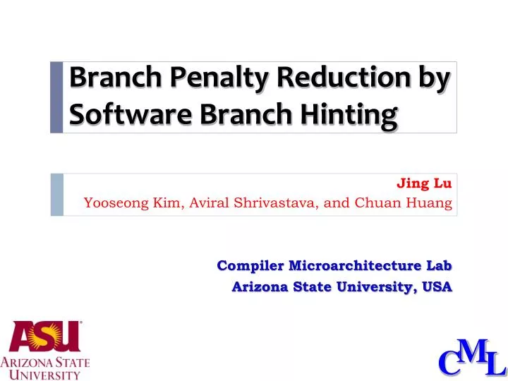 branch penalty reduction by software branch hinting