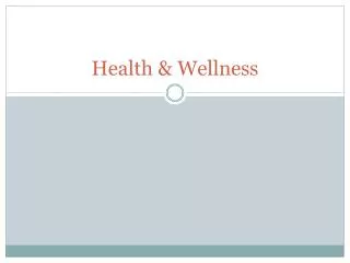Health &amp; Wellness