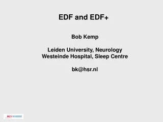 EDF and EDF+
