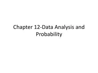 Chapter 12-Data Analysis and Probability