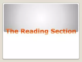 The Reading Section