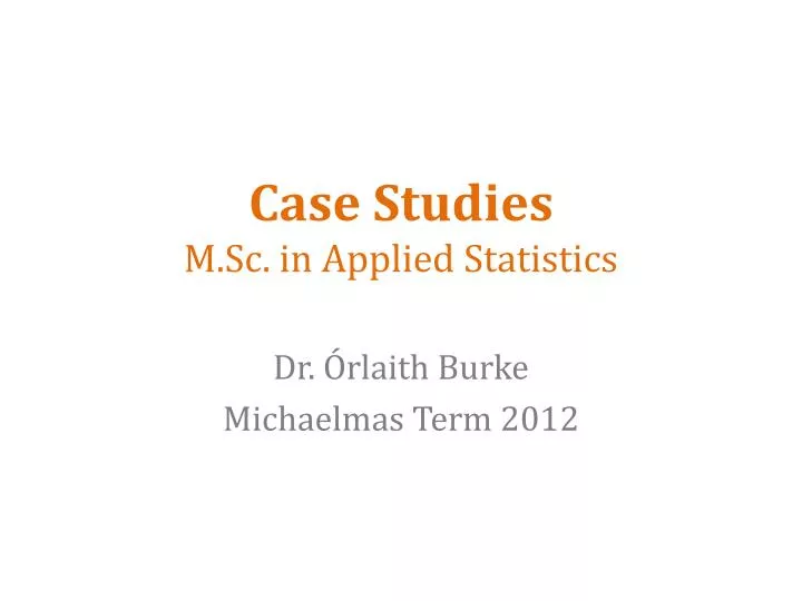 case studies m sc in applied statistics