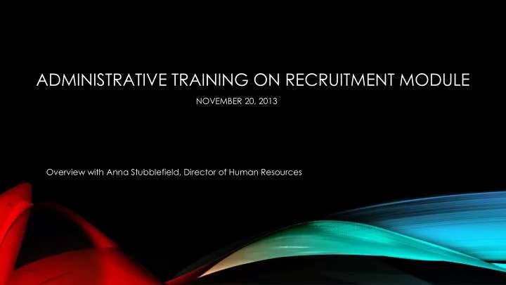 administrative training on recruitment module november 20 2013