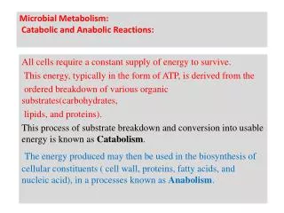 Microbial Metabolism: Catabolic and Anabolic Reactions: