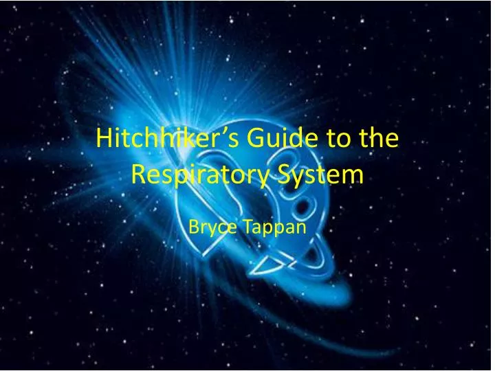 hitchhiker s guide to the respiratory system