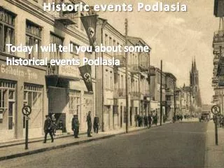 Historic events Podlasia