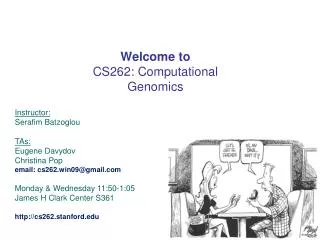 Welcome to CS262: Computational Genomics
