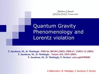quantum gravity phenomenology and lorentz violation