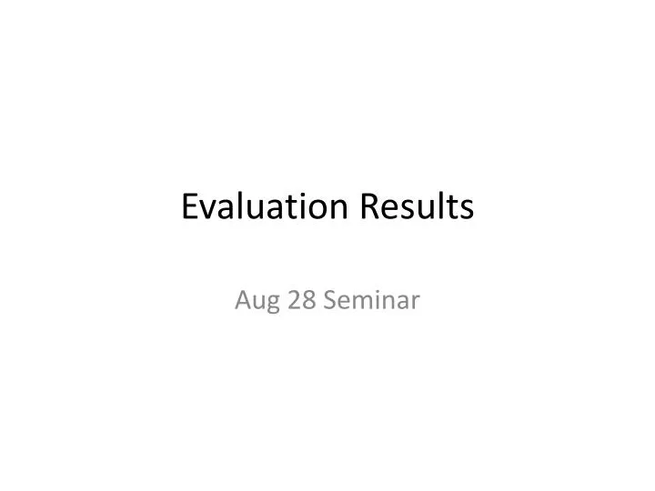 evaluation results