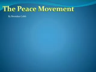 The Peace Movement