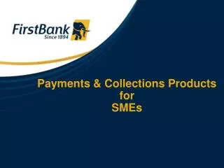 Payments &amp; Collections Products for SMEs