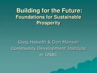 Building for the Future: Foundations for Sustainable Prosperity
