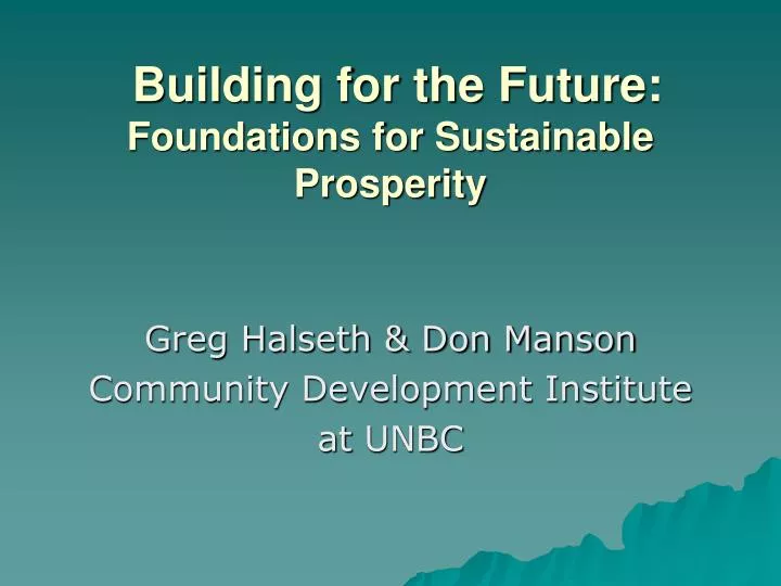 building for the future foundations for sustainable prosperity