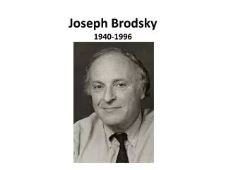 Joseph Brodsky 1940-1996