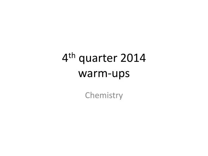4 th quarter 2014 warm ups