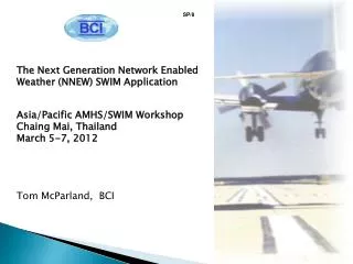 The Next Generation Network Enabled Weather (NNEW) SWIM Application