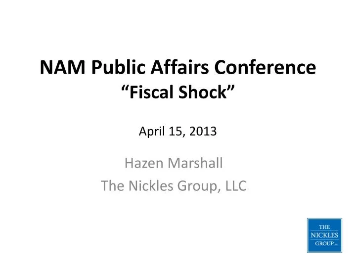 nam public affairs conference fiscal shock april 15 2013