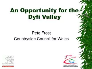 An Opportunity for the Dyfi Valley
