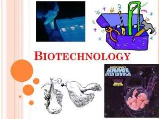 Biotechnology