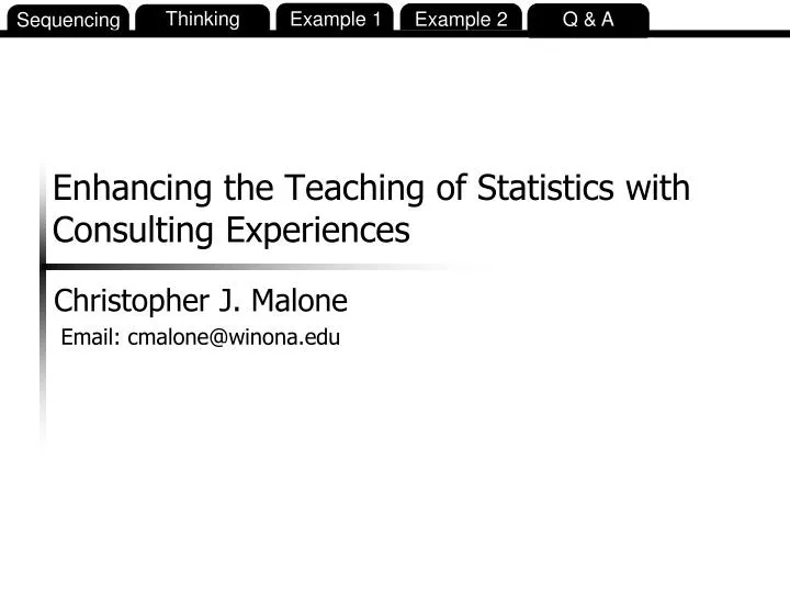 enhancing the teaching of statistics with consulting experiences