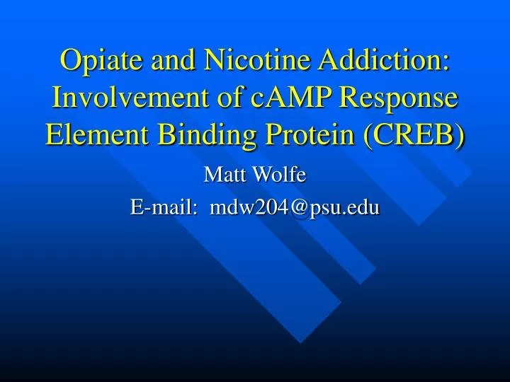 opiate and nicotine addiction involvement of camp response element binding protein creb
