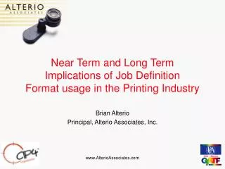 Near Term and Long Term Implications of Job Definition Format usage in the Printing Industry