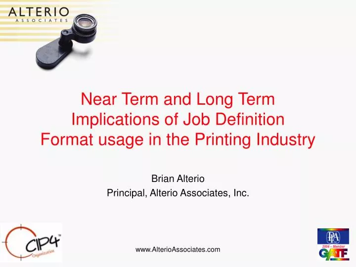 near term and long term implications of job definition format usage in the printing industry