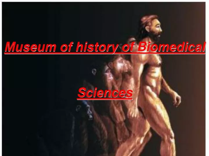 museum of history of biomedical sciences
