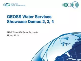 GEOSS Water Services Showcase Demos 2, 3, 4