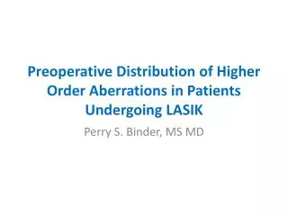 Preoperative Distribution of Higher Order Aberrations in Patients Undergoing LASIK