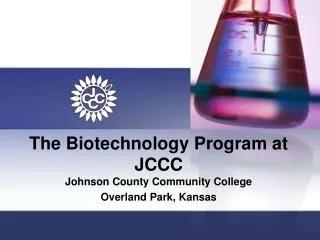 The Biotechnology Program at JCCC