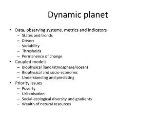 Dynamic planet