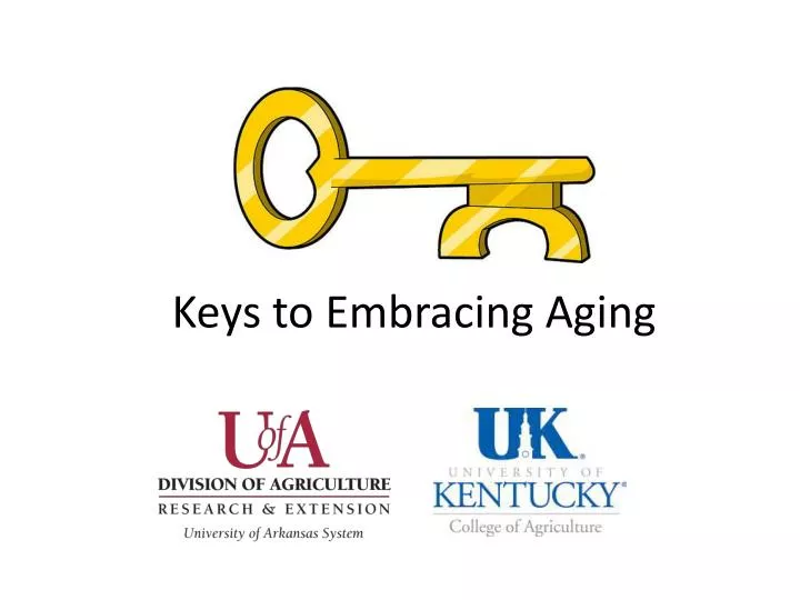 keys to embracing aging