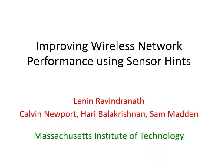 improving wireless network performance using sensor hints