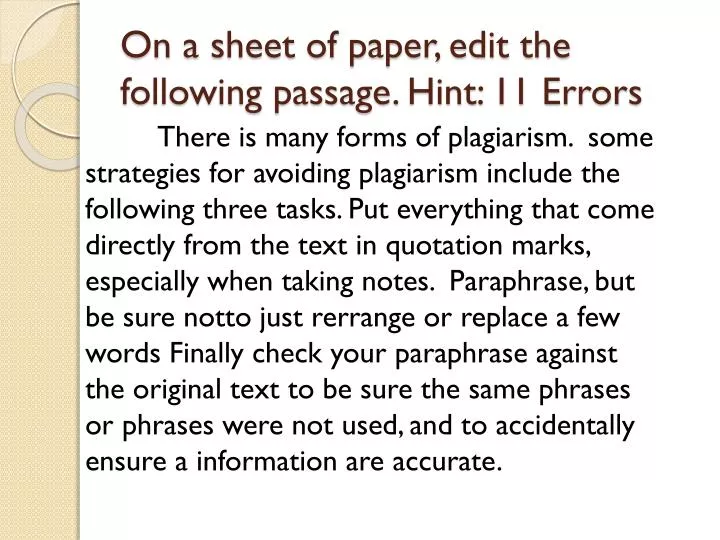 on a sheet of paper edit the following passage hint 11 errors
