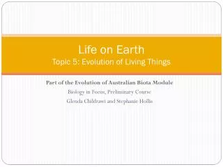 Life on Earth Topic 5: Evolution of Living Things
