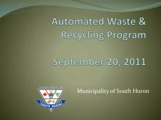 Automated Waste &amp; Recycling Program September 20, 2011