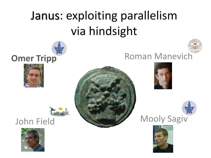 janus exploiting parallelism via hindsight