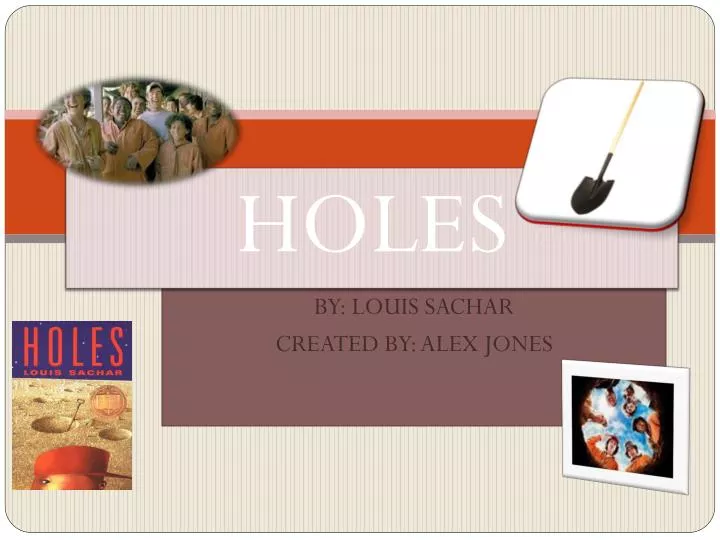 PPT - Holes By: Louis Sachar PowerPoint Presentation, free