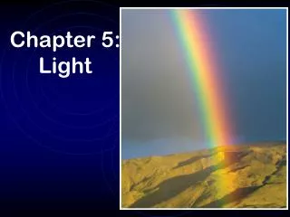 Chapter 5: Light