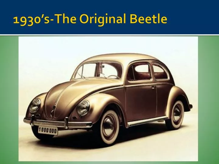 1930 s the original beetle