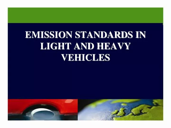 emission standards in light and heavy vehicles