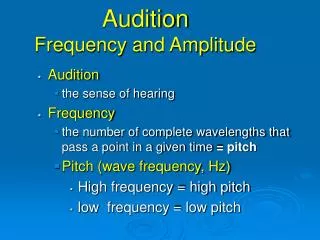 Audition Frequency and Amplitude